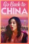 Nonton film Streaming Go Back to China (2019) subtitle Bahasa Indonesia