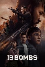 Nonton film Streaming 13 Bombs (2023) subtitle Bahasa Indonesia