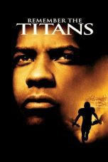 Nonton film Streaming Remember the Titans (2000) subtitle Bahasa Indonesia