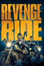 Nonton film Streaming Revenge Ride (2020) subtitle Bahasa Indonesia