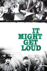 Nonton film Streaming It Might Get Loud (2008) subtitle Bahasa Indonesia