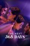 Nonton film Streaming The Next 365 Days (2022) subtitle Bahasa Indonesia