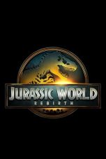 Nonton film Streaming Jurassic World Rebirth (2025) subtitle Bahasa Indonesia