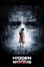 Nonton film Streaming Hidden in the Woods (2014) subtitle Bahasa Indonesia