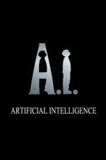 Nonton film Streaming A.I. Artificial Intelligence (2001) subtitle Bahasa Indonesia