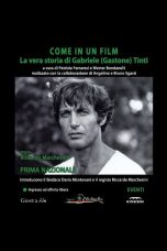 Nonton film Streaming Come In Un Film: La Vera Storia Di Gabriele (Gastone) Tinti (2016) subtitle Bahasa Indonesia