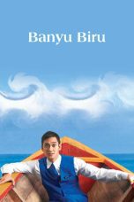 Nonton film Streaming Banyu Biru (2005) subtitle Bahasa Indonesia