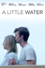 Nonton film Streaming A Little Water (2021) subtitle Bahasa Indonesia