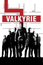 Nonton film Streaming Valkyrie (2008) subtitle Bahasa Indonesia