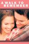 Nonton film Streaming A Walk to Remember (2002) subtitle Bahasa Indonesia