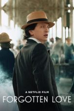Nonton film Streaming Forgotten Love (2023) subtitle Bahasa Indonesia