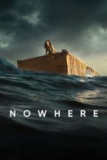 Nonton film Streaming Nowhere (2023) subtitle Bahasa Indonesia