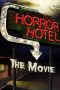 Nonton film Streaming Horror Hotel The Movie (2016) subtitle Bahasa Indonesia Nonton film Streaming Horror Hotel The Movie (2016) subtitle Bahasa Indonesia