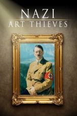 Nonton film Streaming Nazi Art Thieves (2017) subtitle Bahasa Indonesia