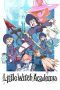 Nonton film Streaming Little Witch Academia subtitle Bahasa Indonesia