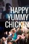 Nonton film Streaming Happy Yummy Chicken (2016) subtitle Bahasa Indonesia