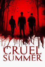Nonton film Streaming Cruel Summer (2016) subtitle Bahasa Indonesia