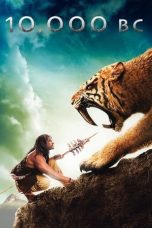Nonton film Streaming 10,000 BC (2008) subtitle Bahasa Indonesia