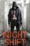 Nonton film Streaming Night Shift (2018) subtitle Bahasa Indonesia