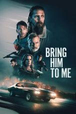 Nonton film Streaming Bring Him to Me (2023) subtitle Bahasa Indonesia