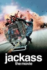 Nonton film Streaming Jackass: The Movie (2002) subtitle Bahasa Indonesia