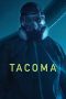 Nonton film Streaming Tacoma (2024) subtitle Bahasa Indonesia