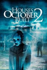 Nonton film Streaming The Houses October Built 2 (2017) subtitle Bahasa Indonesia