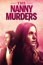 Nonton film Streaming The Nanny Murders (2021) subtitle Bahasa Indonesia