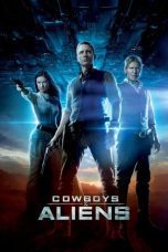 Nonton film Streaming Cowboys & Aliens (2011) subtitle Bahasa Indonesia
