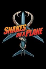 Nonton film Streaming Snakes on a Plane (2006) subtitle Bahasa Indonesia