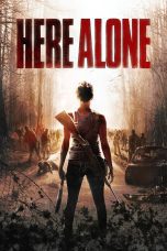 Nonton film Streaming Here Alone (2016) subtitle Bahasa Indonesia