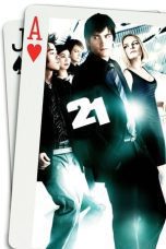 Nonton film Streaming 21 (2008) subtitle Bahasa Indonesia