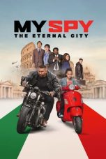 Nonton film Streaming My Spy The Eternal City (2024) subtitle Bahasa Indonesia