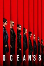 Nonton film Streaming Ocean’s Eight (2018) subtitle Bahasa Indonesia