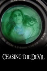 Nonton film Streaming Chasing the Devil (2014) subtitle Bahasa Indonesia