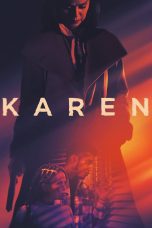 Nonton film Streaming Karen (2021) subtitle Bahasa Indonesia