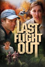 Nonton film Streaming Last Flight Out (2004) subtitle Bahasa Indonesia