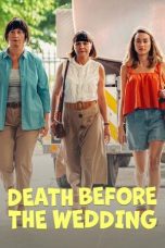 Nonton film Streaming Death Before the Wedding (2025) subtitle Bahasa Indonesia