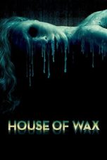 Nonton film Streaming House of Wax (2005) subtitle Bahasa Indonesia