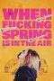 Nonton film Streaming When Fucking Spring Is in the Air (2024) subtitle Bahasa Indonesia
