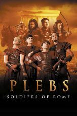 Nonton film Streaming Plebs: Soldiers of Rome (2022) subtitle Bahasa Indonesia