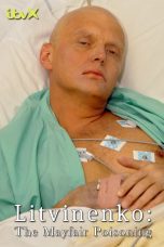 Nonton film Streaming Litvinenko: The Mayfair Poisoning (2022) subtitle Bahasa Indonesia