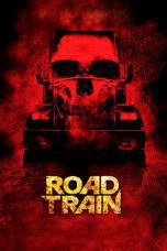 Nonton film Streaming Road Train (2010) subtitle Bahasa Indonesia