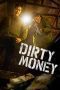 Nonton film Streaming Dirty Money (2024) subtitle Bahasa Indonesia