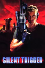 Nonton film Streaming Silent Trigger (1996) subtitle Bahasa Indonesia