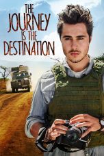 Nonton film Streaming The Journey Is the Destination (2016) subtitle Bahasa Indonesia
