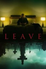 Nonton film Streaming Leave (2022) subtitle Bahasa Indonesia