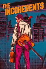 Nonton film Streaming The Incoherents (2019) subtitle Bahasa Indonesia