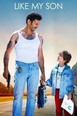 Nonton film Streaming Like My Son (2023) subtitle Bahasa Indonesia
