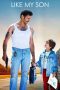 Nonton film Streaming Like My Son (2023) subtitle Bahasa Indonesia